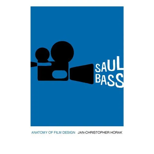 Saul Bass: Anatomy of Film Design - Hardcover