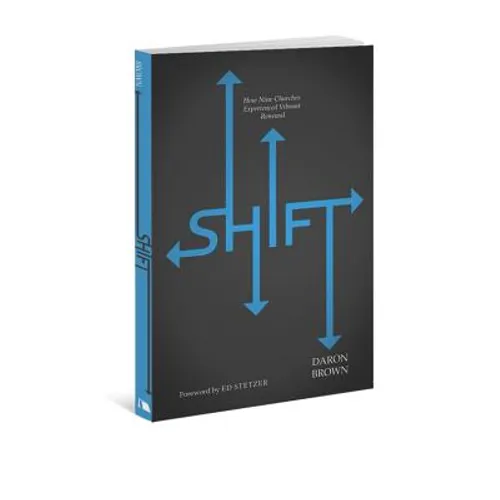 Shift: How Nine Churches Experienced Vibrant Renewal - Paperback