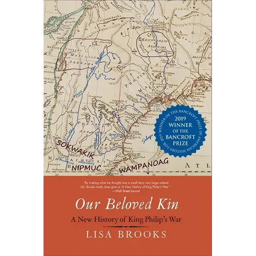 Our Beloved Kin: A New History of King Philip's War - Paperback