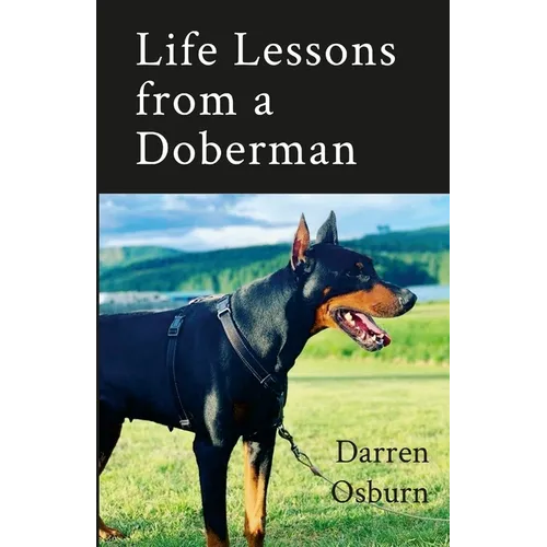 Life Lessons of a Doberman - Paperback