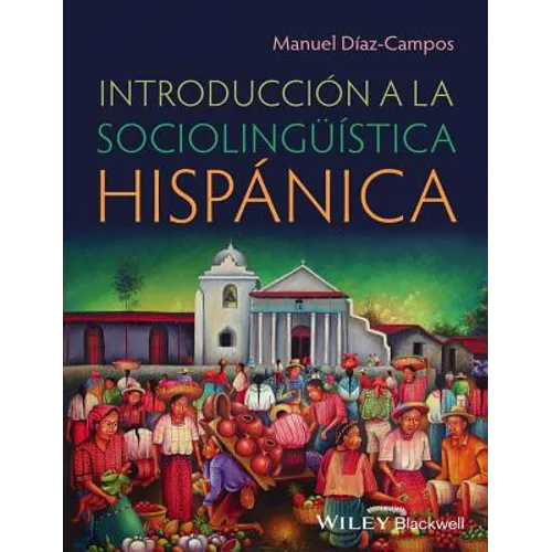 Introducción a la Sociolingüística Hispánica