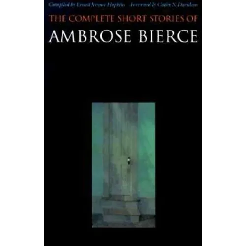 The Complete Short Stories of Ambrose Bierce - Paperback