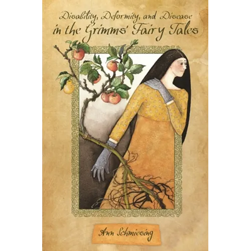 Disability, Deformity, and Disease in the Grimms' Fairy Tales - Paperback