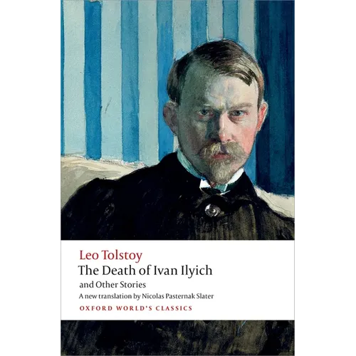 The Death of Ivan Ilyich and Other Stories