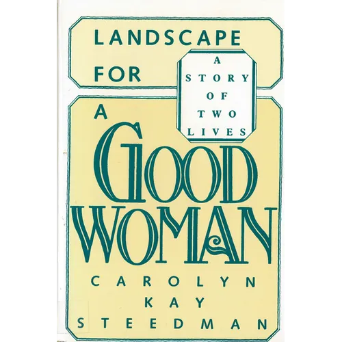 Landscape for a Good Woman: A Story of Two Lives - Paperback
