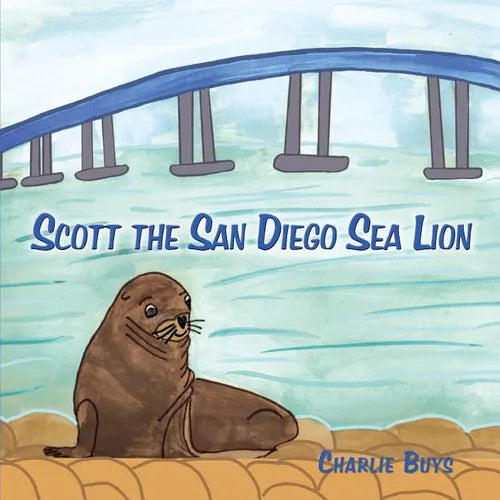 Scott the San Diego Sea Lion - Paperback