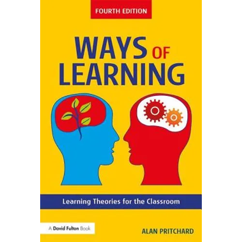Ways of Learning: Learning Theories for the Classroom - Paperback