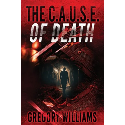 The C.A.U.S.E. of Death - Paperback