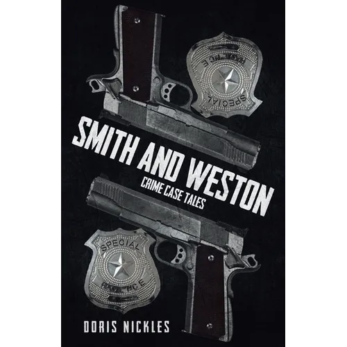 Smith and Weston (2nd Edition): Crime Case Tales