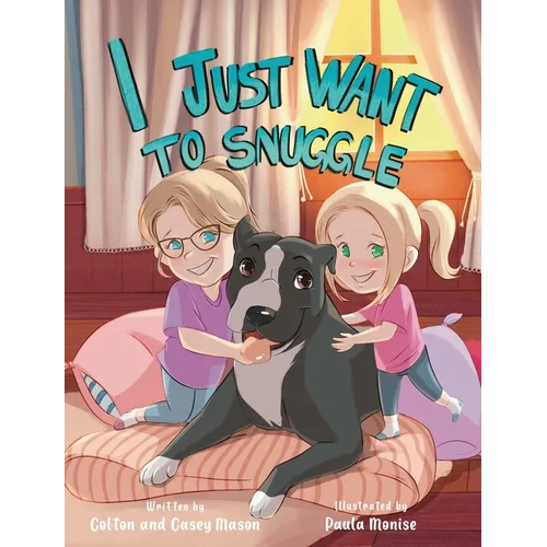 I Just Want to Snuggle - Hardcover