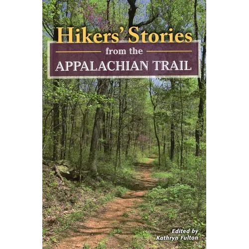 Hikers' Stories from the Appalachian Trail - Paperback