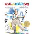Song and Dance Man: (Caldecott Medal Winner)