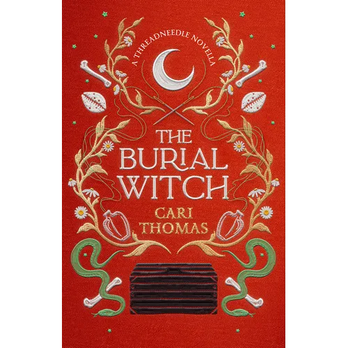 The Burial Witch: A Threadneedle Novella - Hardcover