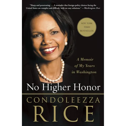 No Higher Honor: A Memoir of My Years in Washington - Paperback