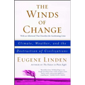 Winds of Change: Climate, Weather, and the Destruction of Civilizations
