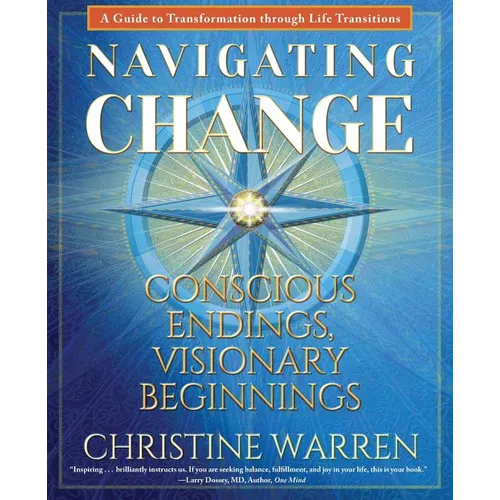 Navigating Change: Conscious Endings, Visionary Beginnings