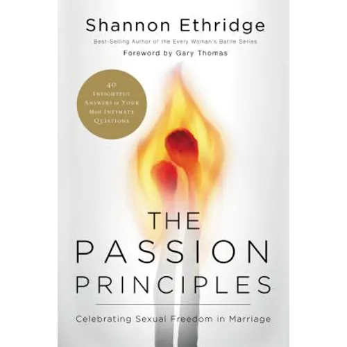 The Passion Principles: Celebrating Sexual Freedom in Marriage - Paperback