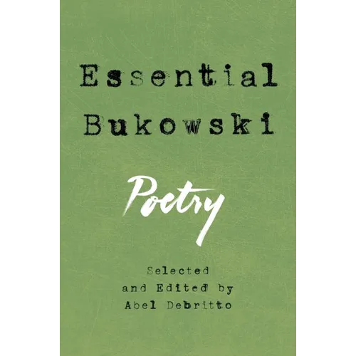 Essential Bukowski: Poetry