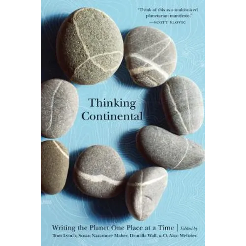 Thinking Continental: Writing the Planet One Place at a Time - Paperback