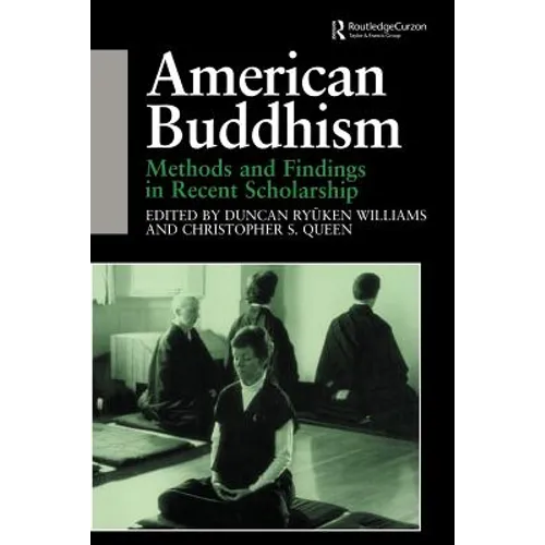 American Buddhism: Methods and Findings in Recent Scholarship - Paperback