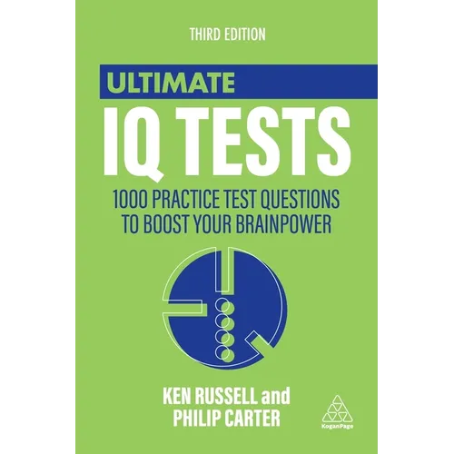 Ultimate IQ Tests: 1000 Practice Test Questions to Boost Your Brainpower - Paperback