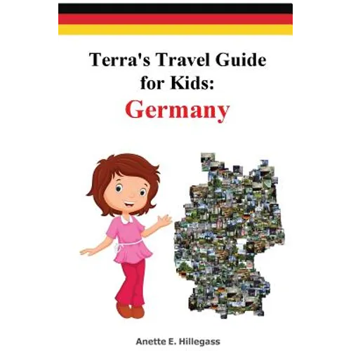 Terra's Travel Guide for Kids: Germany (Paperback) - Paperback