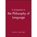 A Companion to the Philosophy of Language