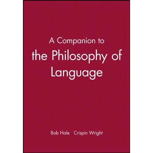 A Companion to the Philosophy of Language