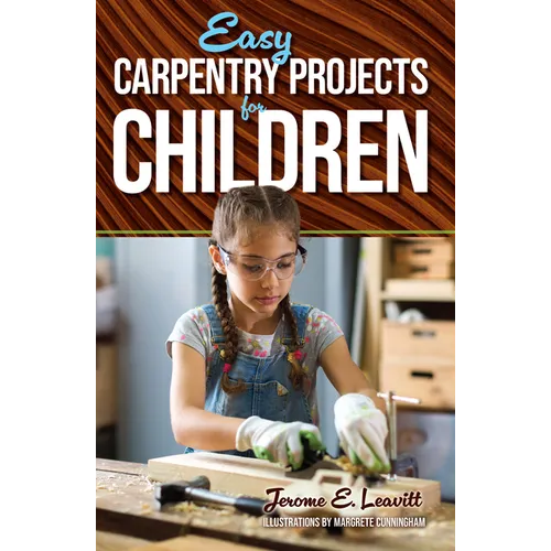 Easy Carpentry Projects for Children - Paperback