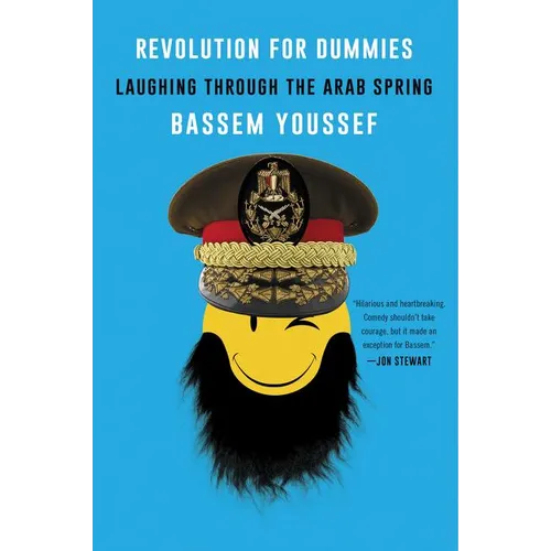 Revolution for Dummies: Laughing Through the Arab Spring