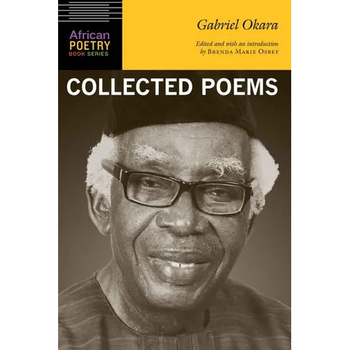 Gabriel Okara: Collected Poems - Paperback