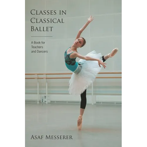 Classes in Classical Ballet - Paperback