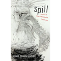 Spill: Scenes of Black Feminist Fugitivity