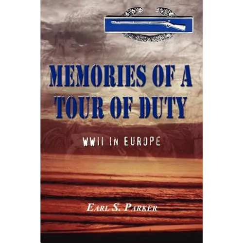Memories of a Tour of Duty: WWII in Europe - Paperback