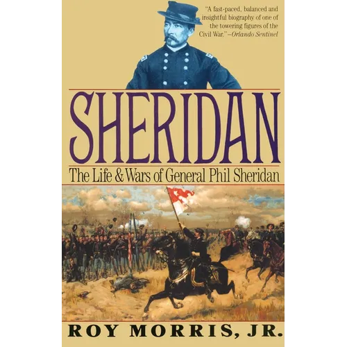 Sheridan: The Life and Wars of General Phil Sheridan - Paperback