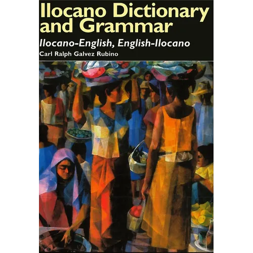 Ilocano Dictionary and Grammar: Ilocano-English, English-Ilocano - Paperback