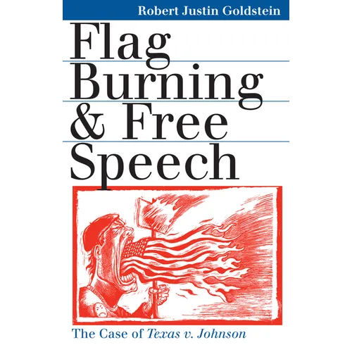 Flag Burning & Free Speech - Paperback