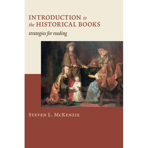 Introduction to the Historical Books: Strategies for Reading - Paperback
