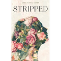 Stripped: A Collection of Inspired Writings for the Evolving Woman