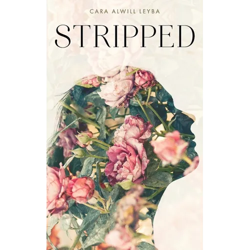 Stripped: A Collection of Inspired Writings for the Evolving Woman - Paperback