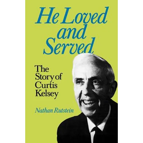 He Loved and Served - Paperback
