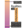 Realities and Relationships: Soundings in Social Construction