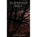 Slipstone Rill: A Gothic Mystery