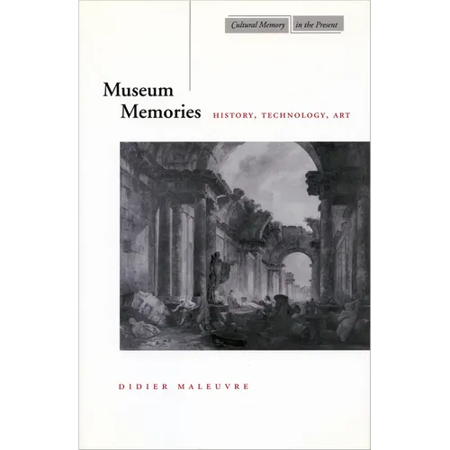 Museum Memories: History, Technology, Art - Paperback