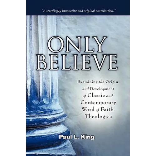 Only Believe: Examining the Origin and Development of Classic and Contemporary 