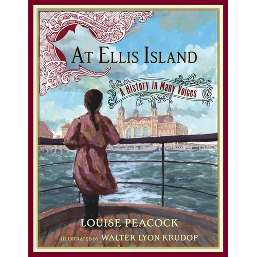 At Ellis Island: A History in Many Voices - Hardcover