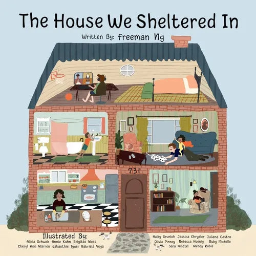 The House We Sheltered In and The Masks We Wore: A Pandemic Picture Book - Paperback