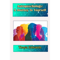 Astropsychology: A Journey to Yourself