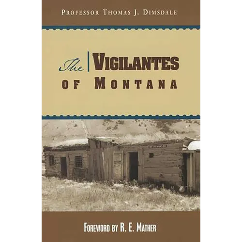The Vigilantes of Montana - Paperback