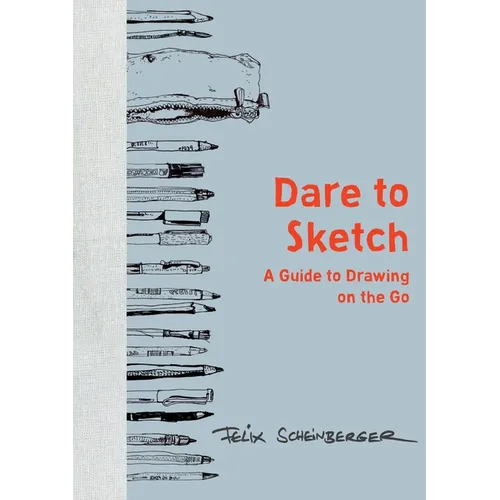 Dare to Sketch: A Guide to Drawing on the Go